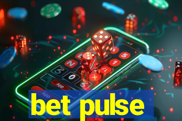 bet pulse